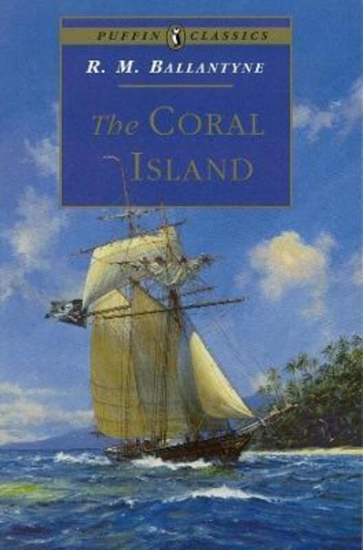 The Coral Island,Paperback,ByR. Ballantyne