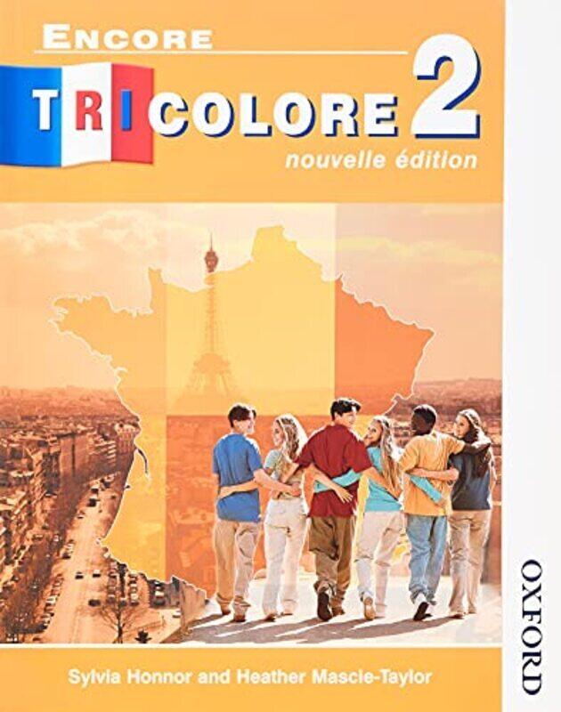 

Encore Tricolore Nouvelle 2,Paperback,By:Honnor, Sylvia - Mascie-Taylor, Heather