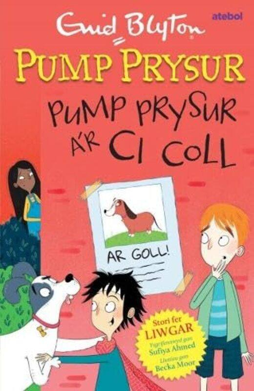 

Pump Prysur a’r Ci Coll by Enid BlytonBecka MoorManon Steffan Ros-Paperback