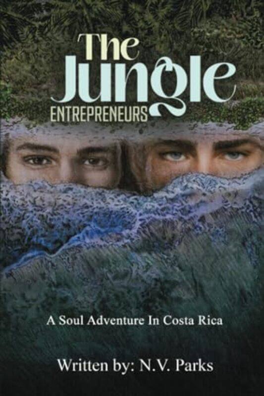 

The Jungle Entrepreneurs by NV Parks-Paperback