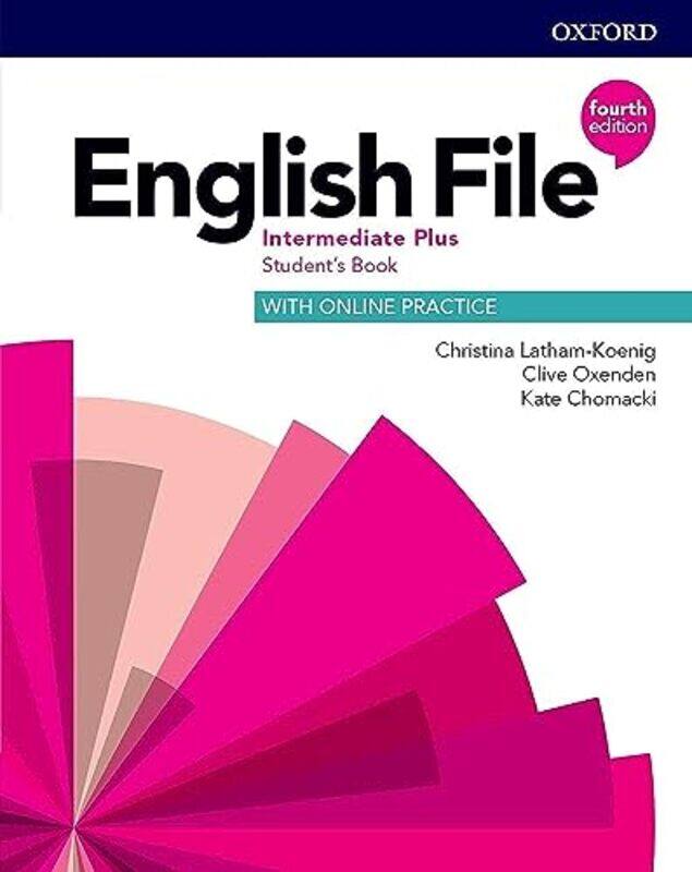 

English File: Intermediate Plus: Student Book with Online Practice Paperback by Latham-Koenig - Oxenden - Chomacki