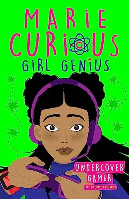 

Marie Curious, Girl Genius: Undercover Gamer: Book 3,Paperback by Chris Edison