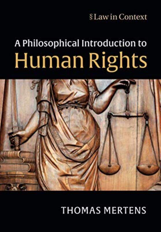 

A Philosophical Introduction to Human Rights by Thomas Radboud Universiteit Nijmegen Mertens-Paperback