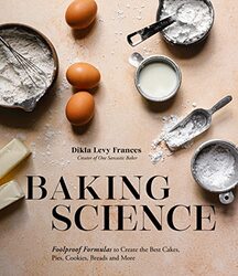 Baking Science Foolproof Formulas To Create The Best Cakes Pies Cookies Breads And More! By Frances, Dikla Levy Paperback