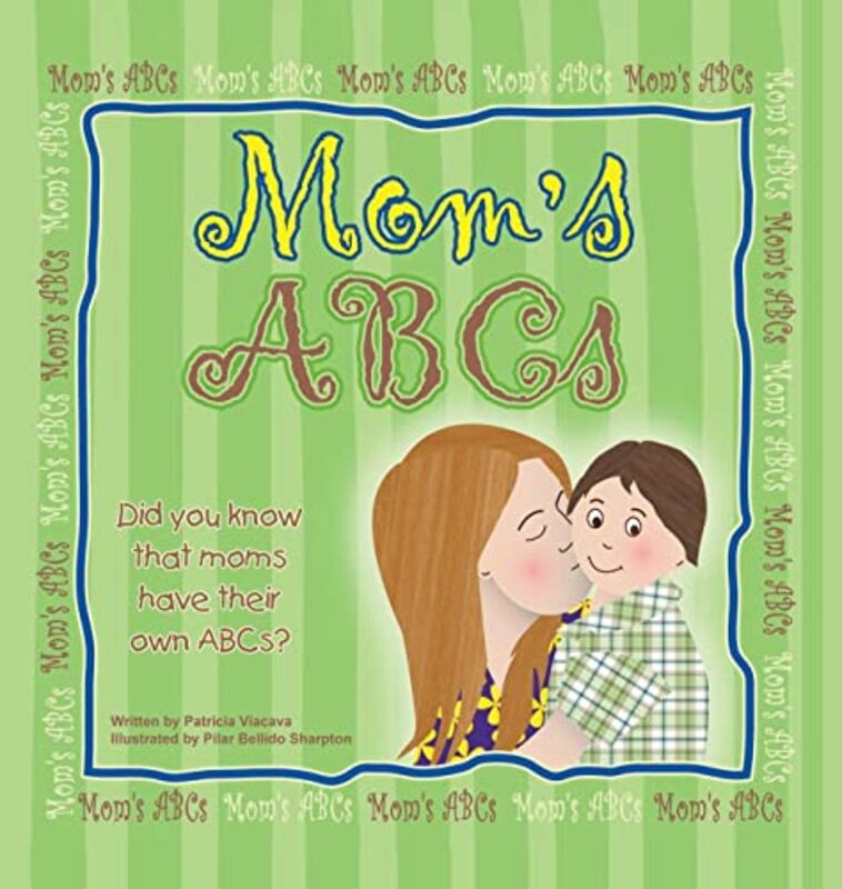 Moms ABCs by Patricia Viacava-Hardcover