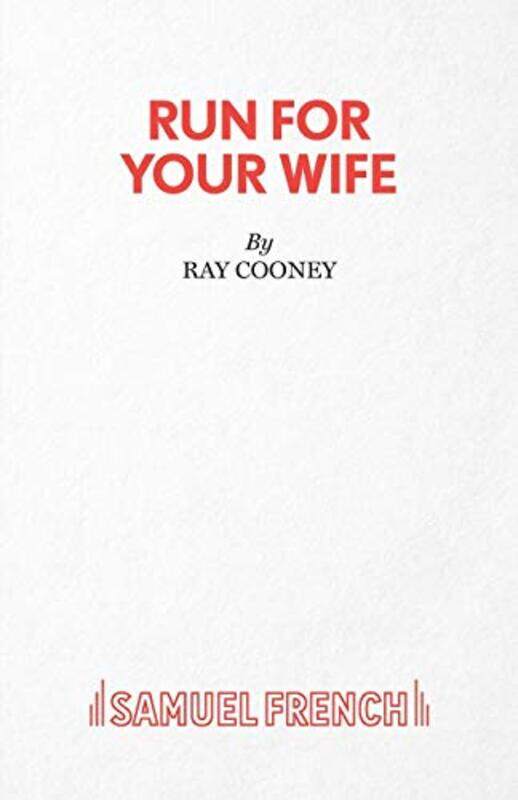 

Run for Your Wife by Ray Cooney-Paperback