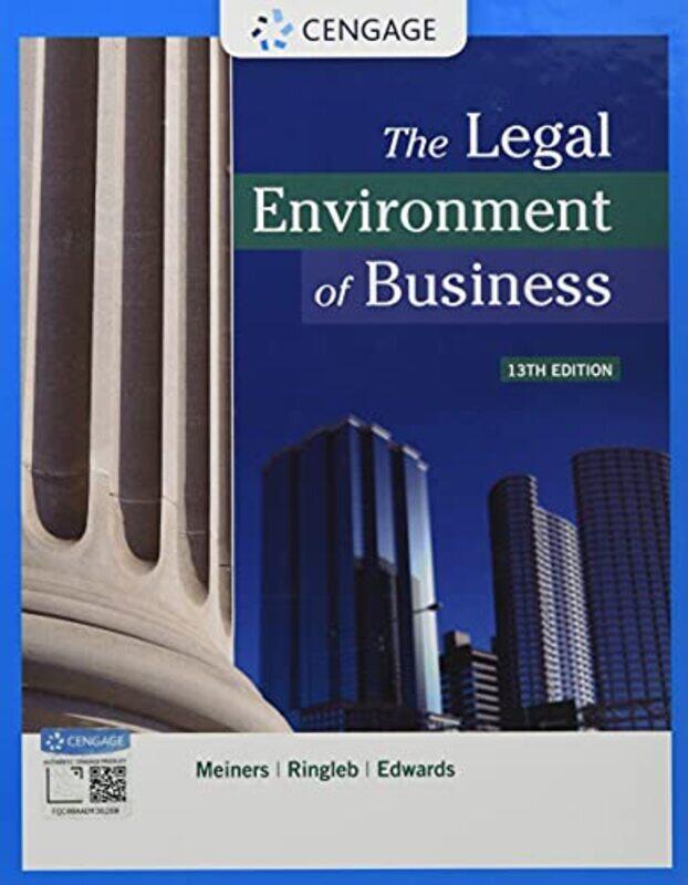 

The Legal Environment of Business,Paperback,By:Edwards, Frances (Clemson University) - Meiners, Roger E. (University of Texas, Arlington) - Ringleb