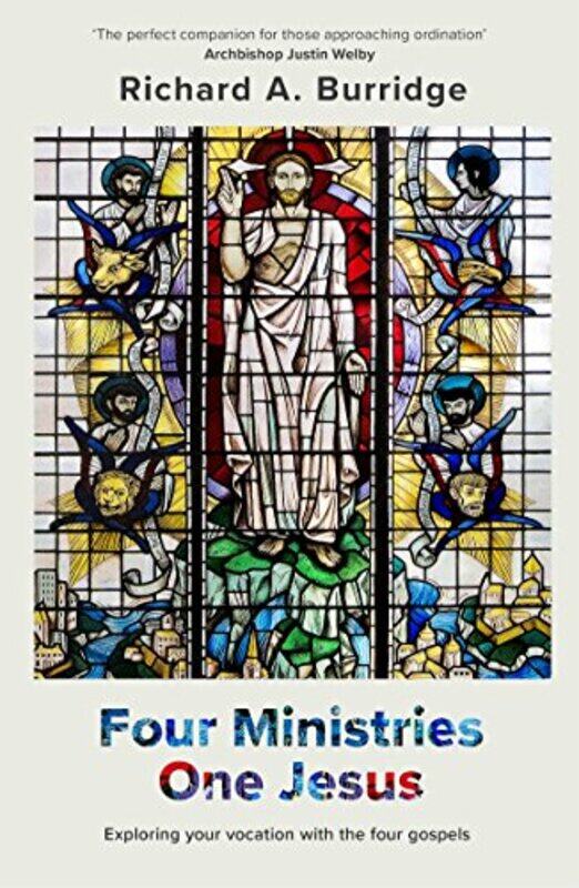 

Four Ministries One Jesus by The Revd Prof Richard A Burridge-Paperback