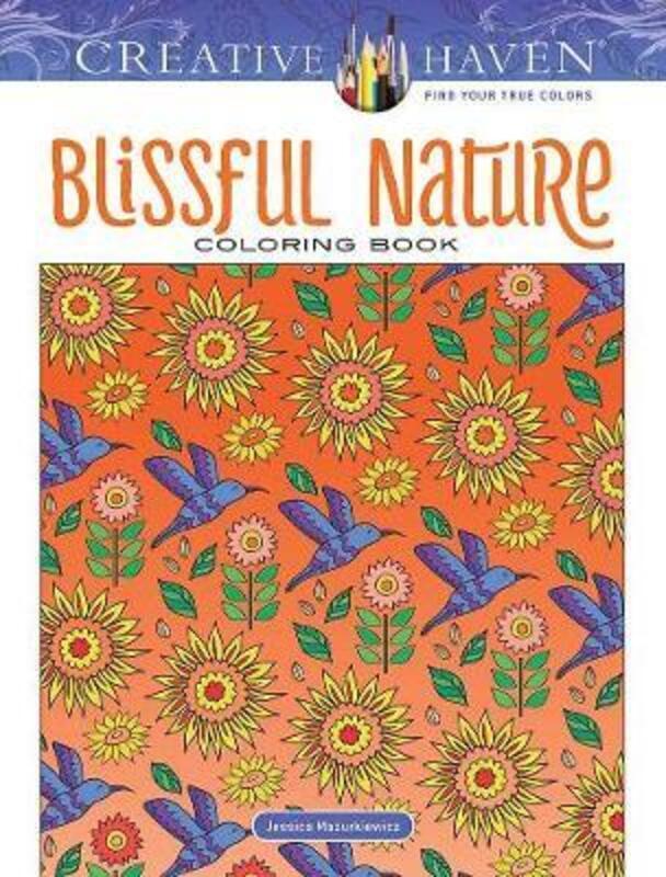 Creative Haven Blissful Nature Coloring Book.paperback,By :Mazurkiewicz, Jessica