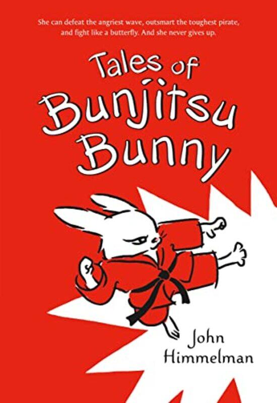 

Tales Of Bunjitsu Bunny By Himmelman John - Paperback