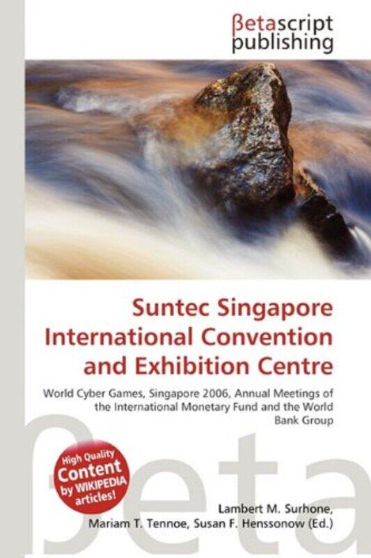 

Suntec Singapore International Convention And Exhibition Centre by Lambert M SurhoneMiriam T TimpledonSusan F Marseken-Paperback