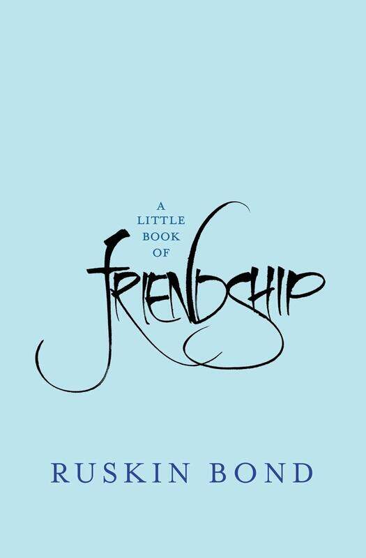 

A Little Book Of Friendship, Hardcover Book, By: Ruskin Bond