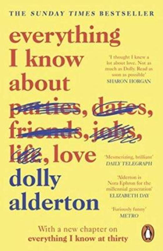 Everything I Know About Love.paperback,By :Alderton, Dolly