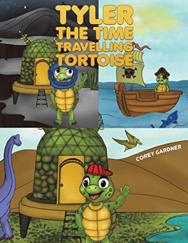 

Tyler the Time Travelling Tortoise by Corey Gardner-Paperback