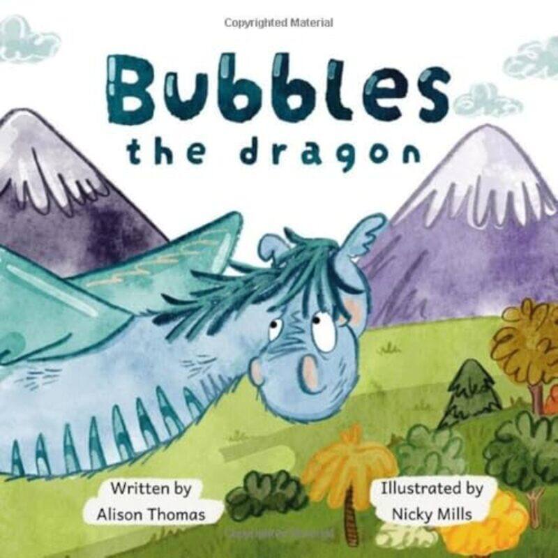 

Bubbles The Dragon by Alison ThomasNicky Mills-Paperback