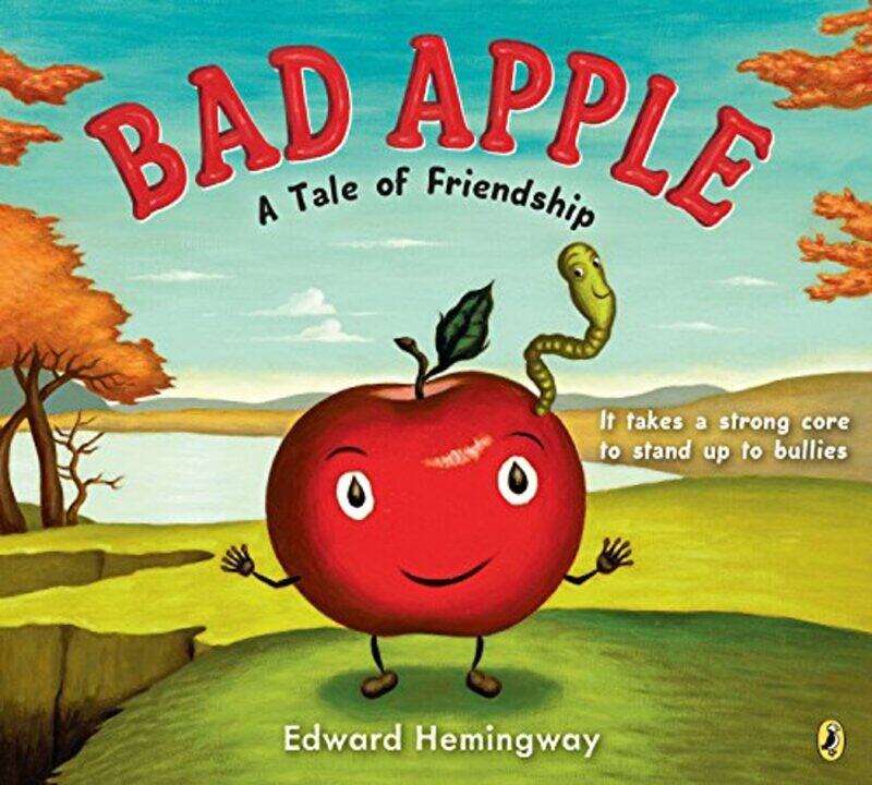 

Bad Apple: A Tale of Friendship,Paperback by Hemingway, Edward - Hemingway, Edward