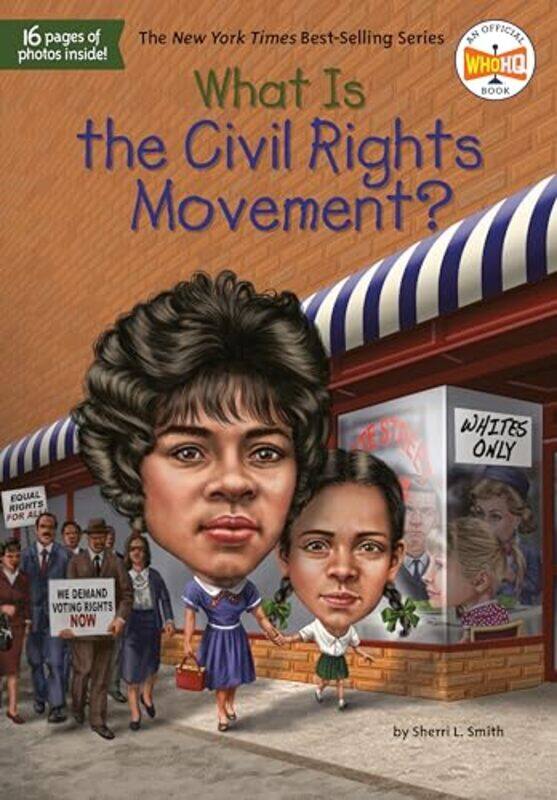 

What Is the Civil Rights Movement by Sherri L SmithWho HQTim Foley-Paperback