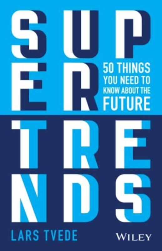 

Supertrends by Lars The Fantastic Corporation, Zug, Switzerland Tvede-Paperback