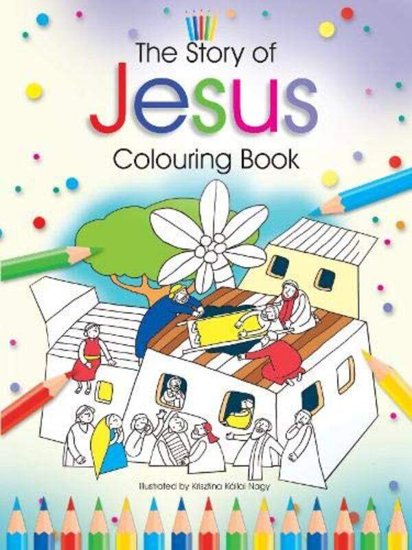 

The Story of Jesus Colouring Book by Bethan James-Paperback