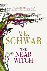 The Near Witch by V E Schwab-Hardcover