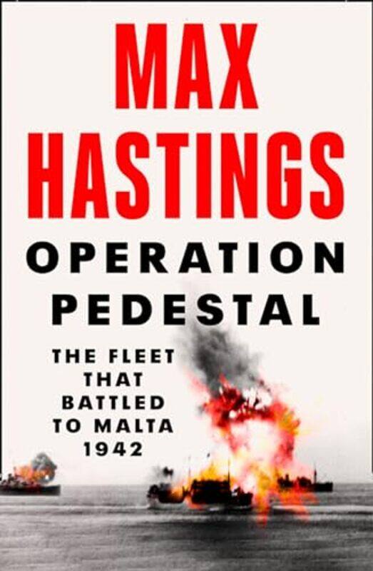 

Operation Pedestal by Max Hastings-Hardcover