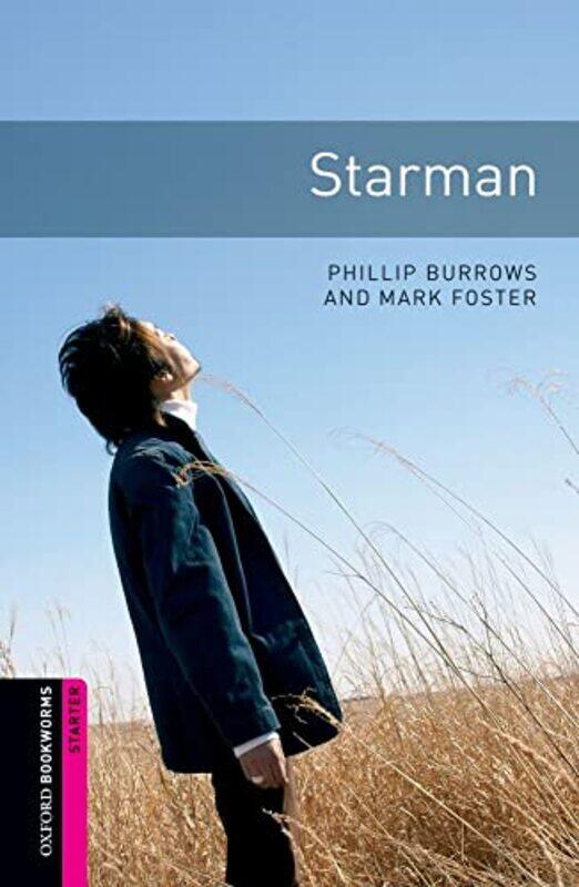 

Oxford Bookworms Library Starter Level Starman by Burrows, Phillip - Foster, Mark - Foster, Mark - Paperback