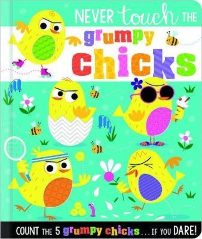 

Never Touch the Grumpy Chicks,Hardcover, By:Greening, Rosie - Lynch, Stuart - Ideas, Make Believe