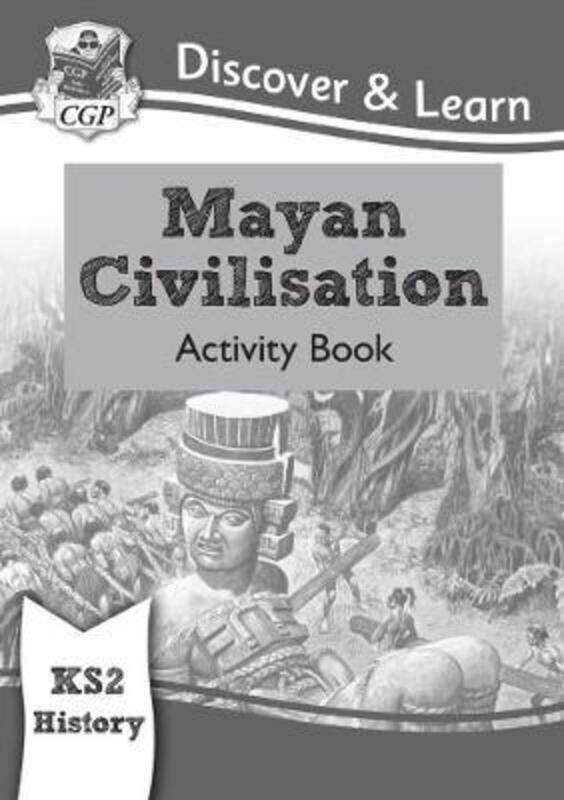 

KS2 Discover & Learn: History - Mayan Civilisation Activity Book,Paperback,ByBooks, CGP - Books, CGP