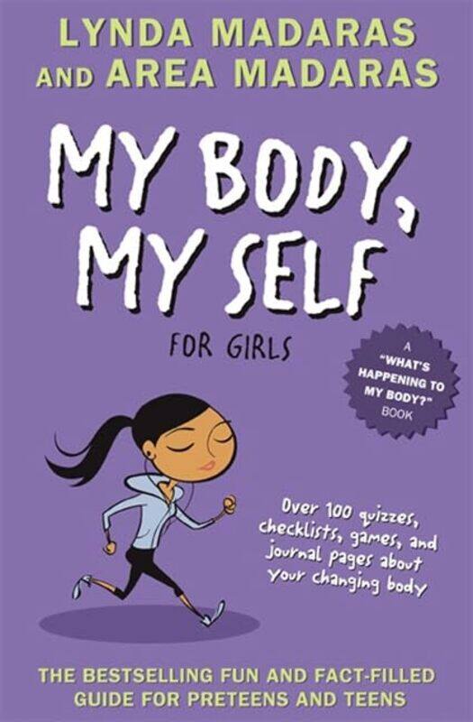 

My Body My Self for Girls by Lynda MadarasArea Madaras-Paperback