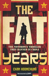 The Fat Years, Paperback Book, By: Chan Koonchung