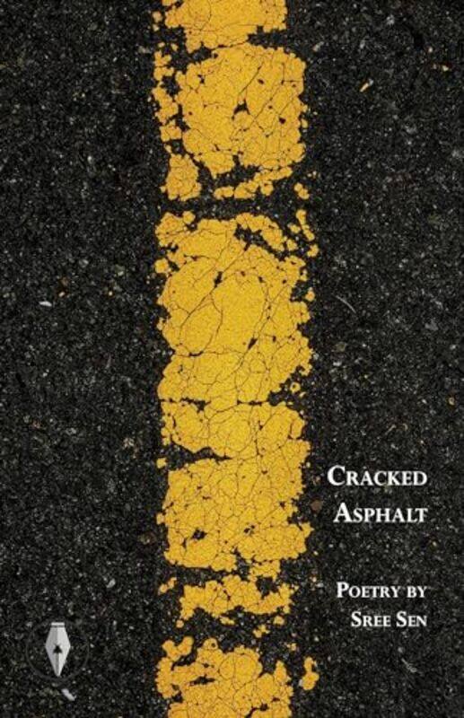 

Cracked Asphalt by Sree Sen-Paperback