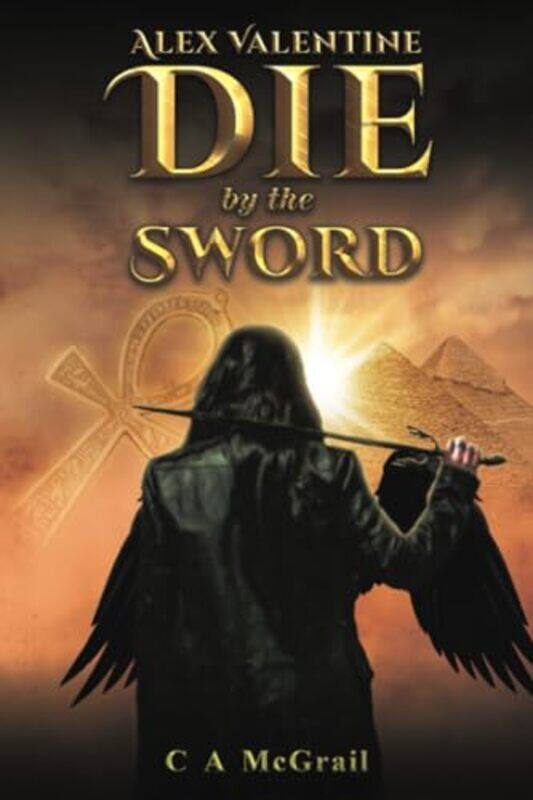 

Alex Valentine Die by the Sword by C A McGrail-Paperback