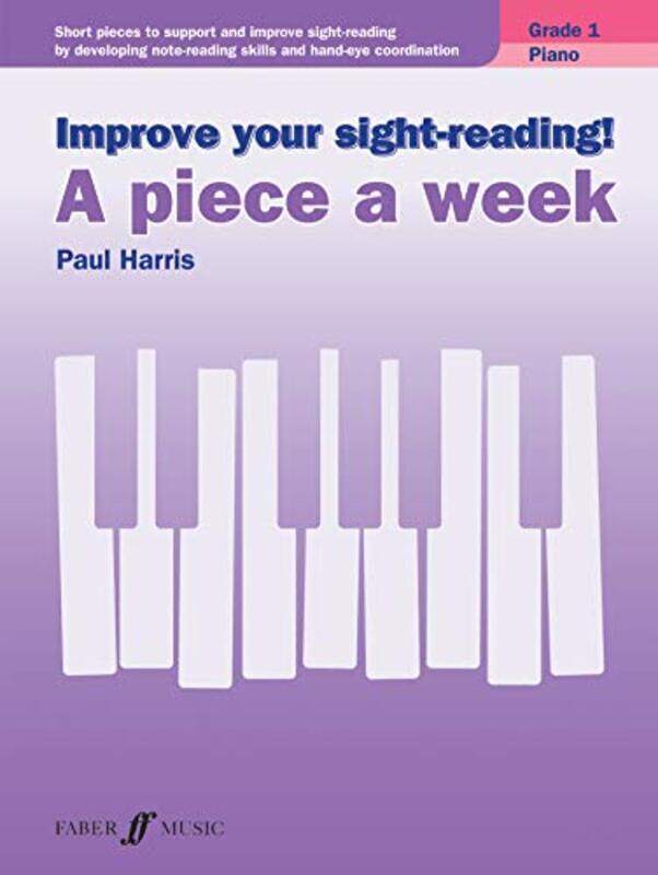 

Improve Your Sightreading! A Piece A Week Piano Grade 1 by Paul Harris Paperback