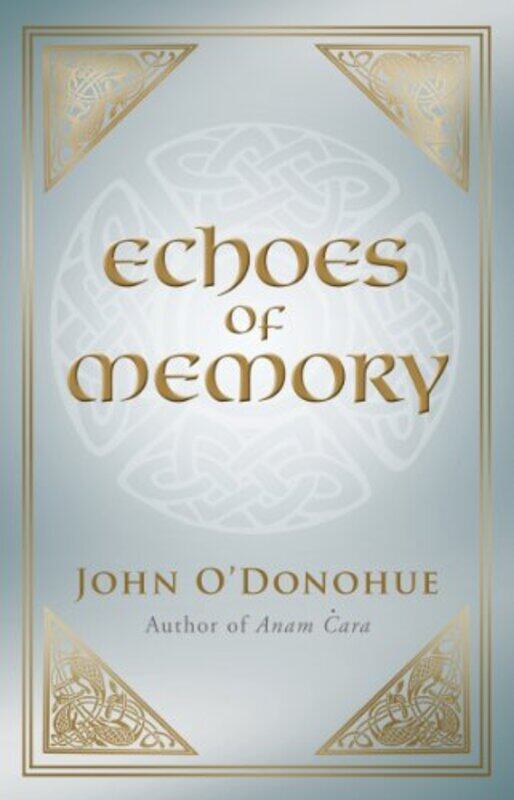 

Echoes of Memory by John, PhD ODonohue-Paperback