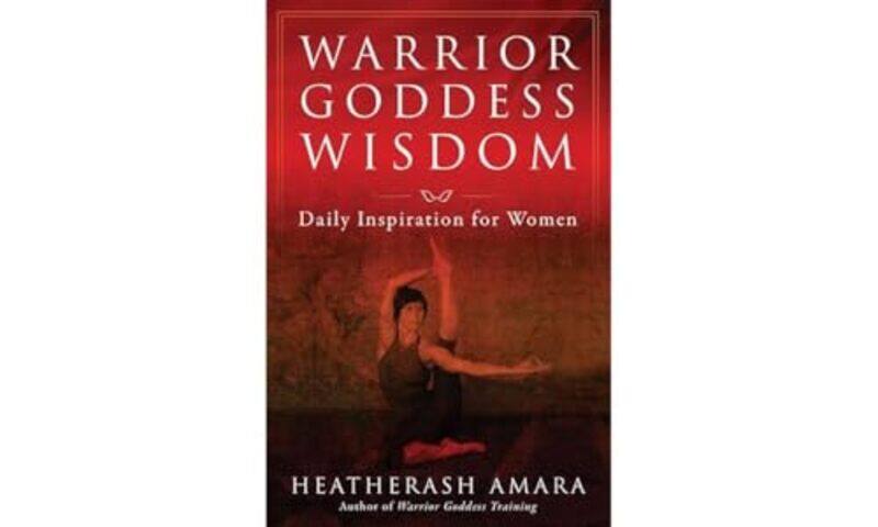 

Warrior Goddess Wisdom by HeatherAsh (HeatherAsh Amara) Amara-Paperback