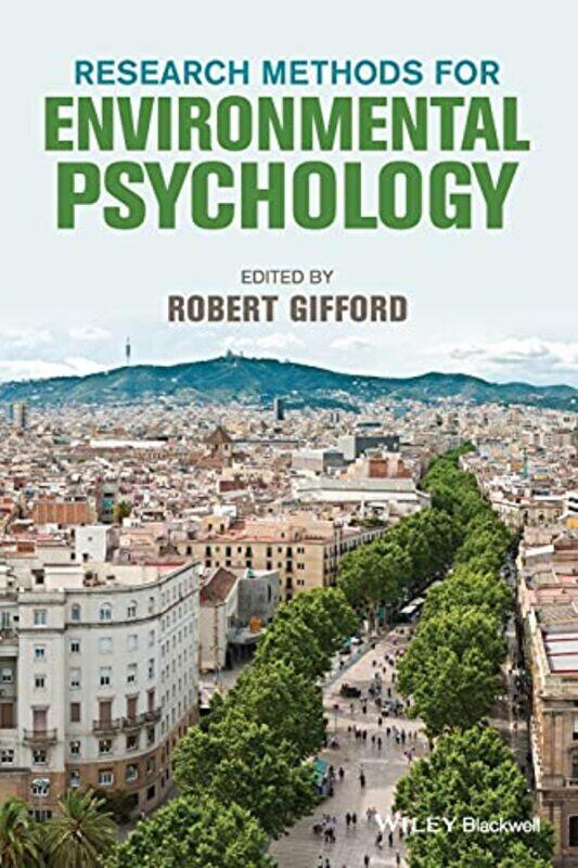 

Research Methods for Environmental Psychology by Robert University of Victoria, Canada Gifford-Paperback