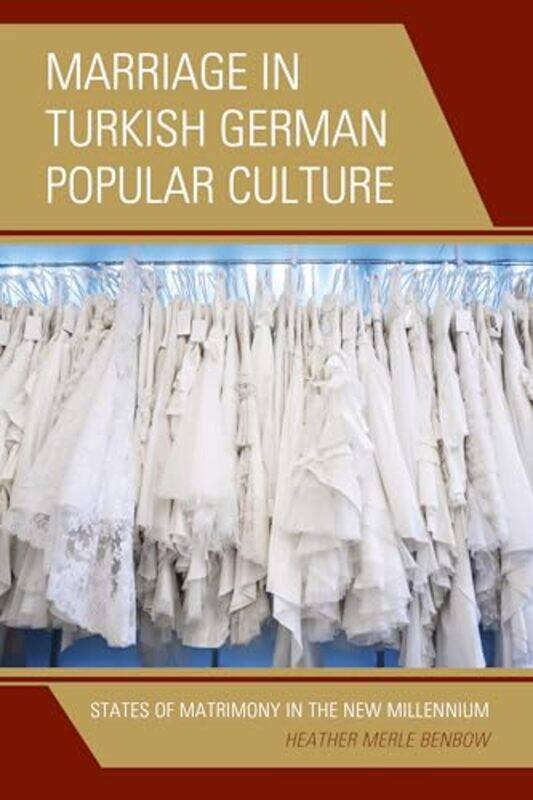 

Marriage in Turkish German Popular Culture by Dipesh Chakrabarty-Hardcover
