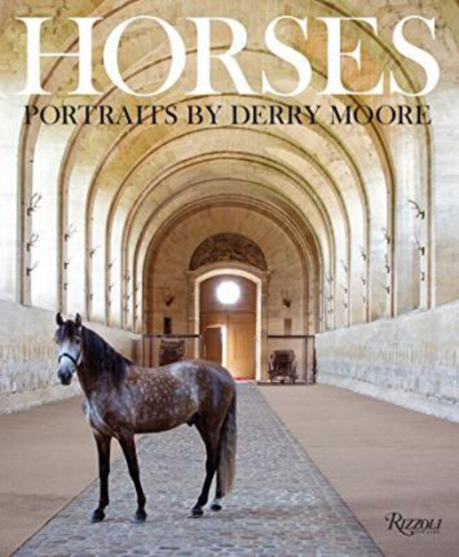 

Horses: Portraits by Derry Moore, Hardcover Book, By: Derry Moore