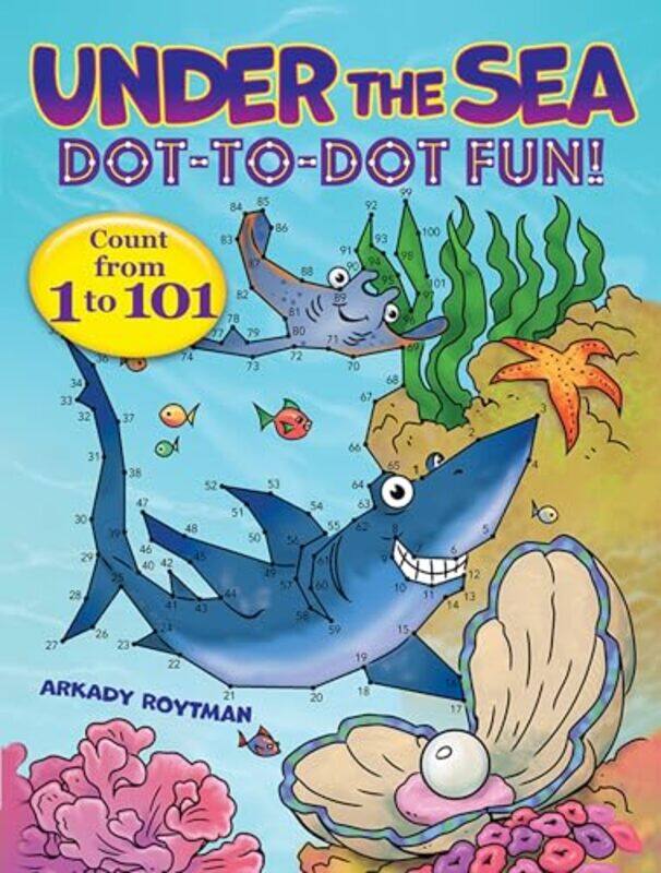 

Under the Sea DottoDot Fun by Arkady Roytman-Paperback