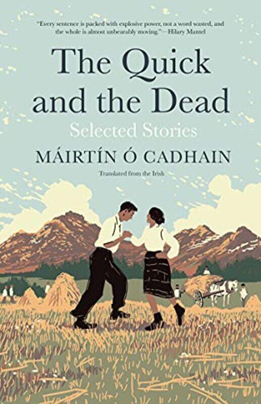 

The Quick And The Dead by Mairtin O Cadhain-Hardcover