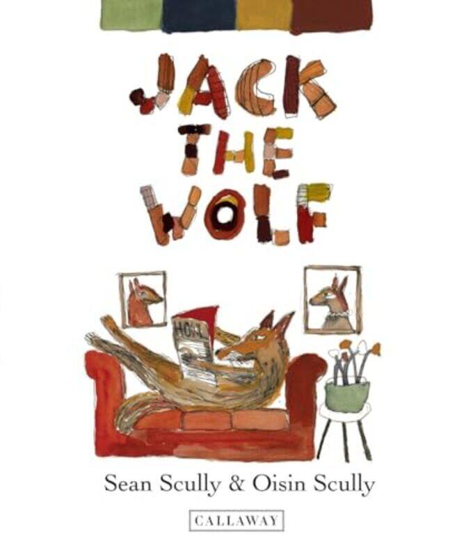 

Jack the Wolf by Sean ScullyOisin Scully-Hardcover