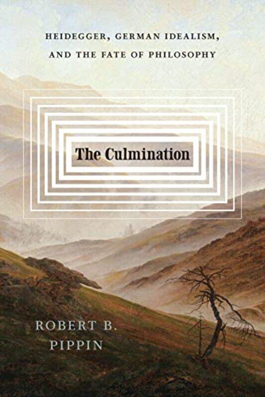 

The Culmination by Robert B Pippin-Hardcover