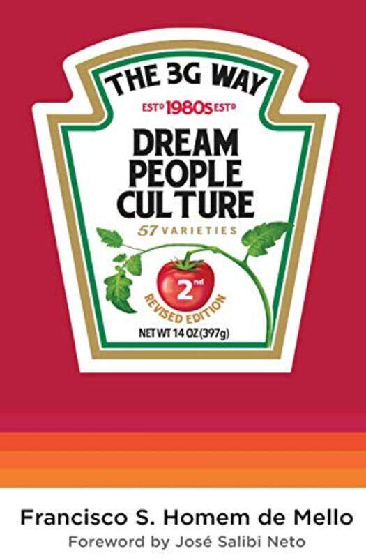 

The 3G Way: An introduction to the management style of the trio who's taken over some of the most im,Paperback,by:Homem De Mello, Francisco Souza