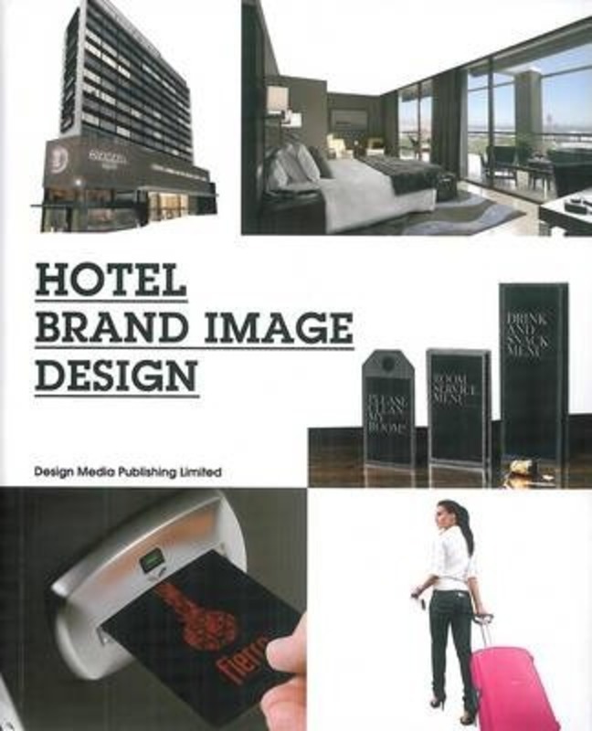 Hotel Brand Image Design.paperback,By :