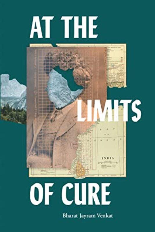 

At the Limits of Cure by Bharat Jayram Venkat-Paperback