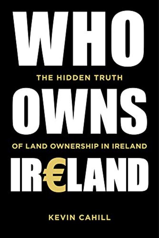 

Who Owns Ireland by Kevin Cahill-Paperback