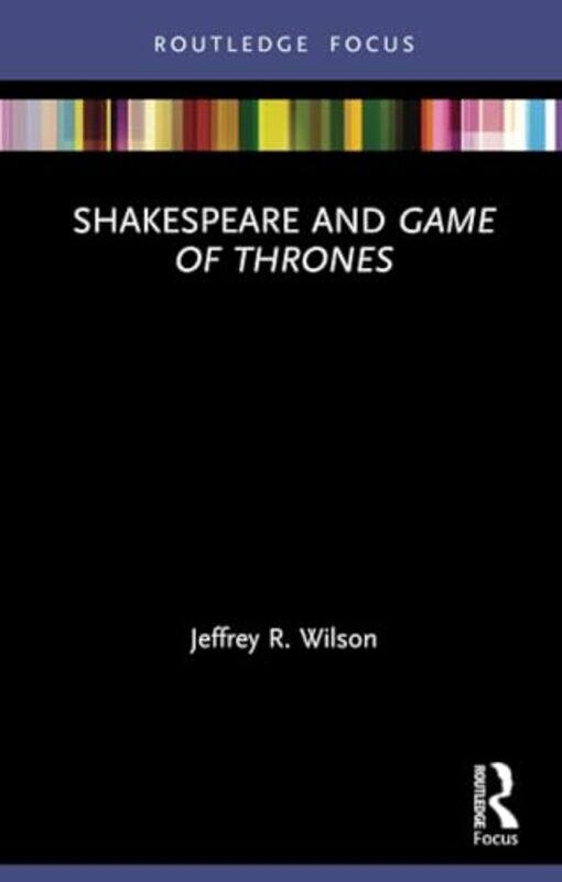 

Shakespeare and Game of Thrones by Rosie Goodwin-Paperback