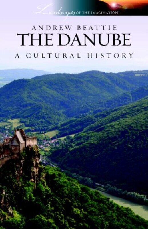 

Danube a Cultural History by Andrew Beattie-Paperback