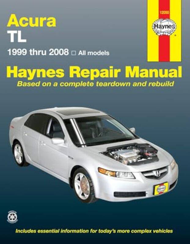 

Acura TL for TL models 19992008 Haynes Repair Manual USA by Dee C University of North Texas USA RayYumiko New Jersey City University USA OgawaYi-Ju Ri