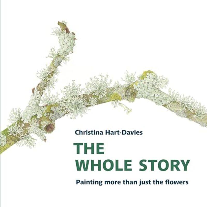 

The Whole Story Painting more than just the flowers by Victionary-Paperback